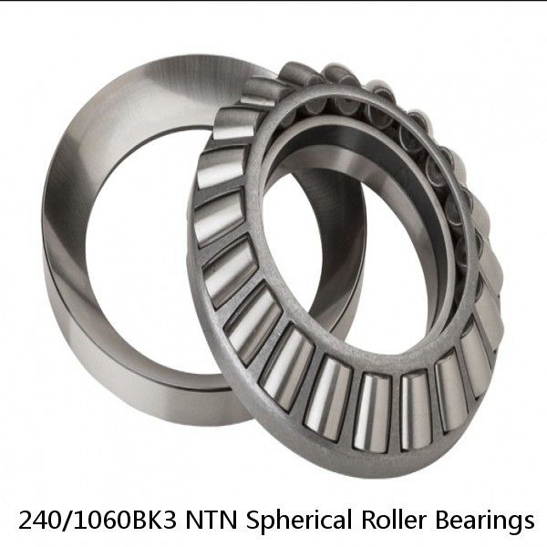 240/1060BK3 NTN Spherical Roller Bearings