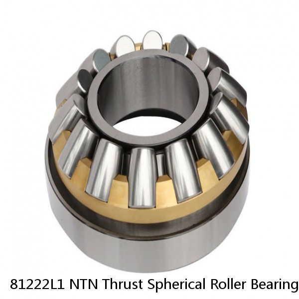 81222L1 NTN Thrust Spherical Roller Bearing