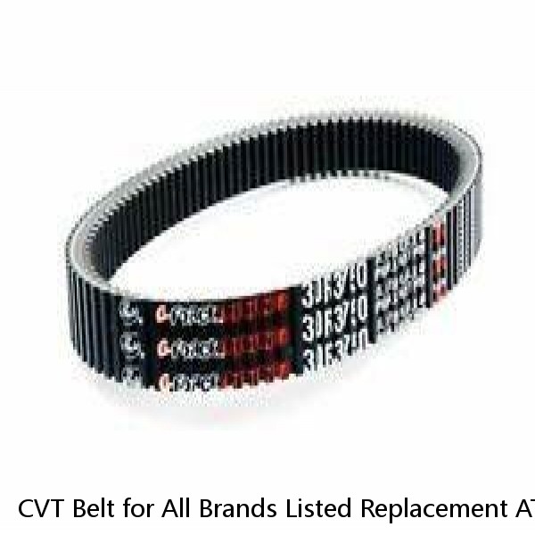 CVT Belt for All Brands Listed Replacement ATV spare stock break CVT belt